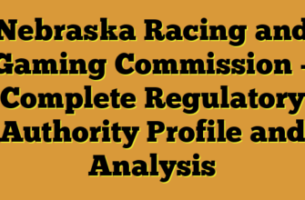 Nebraska Racing and Gaming Commission – Complete Regulatory Authority Profile and Analysis