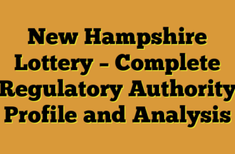 New Hampshire Lottery – Complete Regulatory Authority Profile and Analysis
