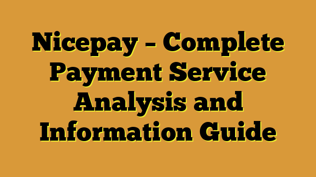 Nicepay – Complete Payment Service Analysis and Information Guide