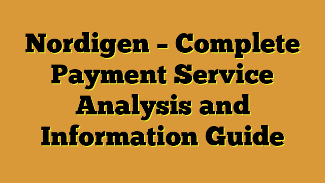 Nordigen – Complete Payment Service Analysis and Information Guide