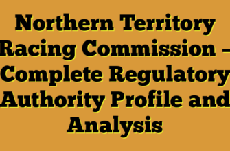 Northern Territory Racing Commission – Complete Regulatory Authority Profile and Analysis