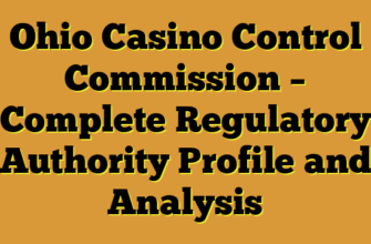 Ohio Casino Control Commission – Complete Regulatory Authority Profile and Analysis