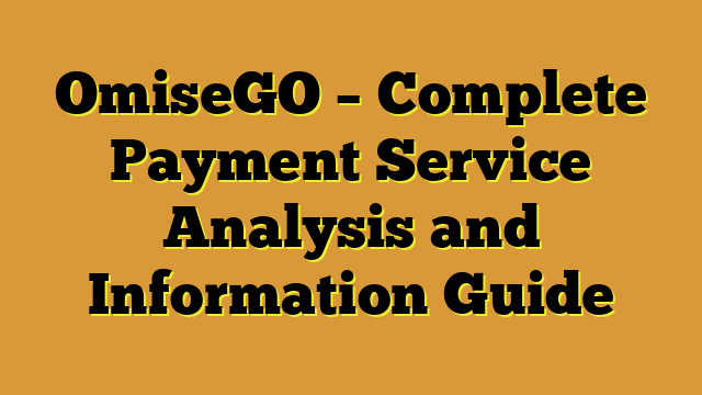 OmiseGO – Complete Payment Service Analysis and Information Guide