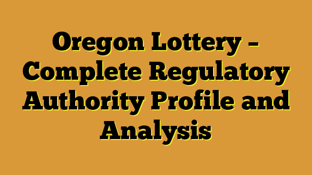 Oregon Lottery – Complete Regulatory Authority Profile and Analysis