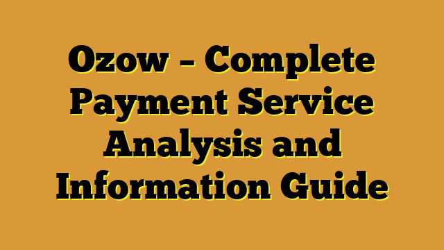 Ozow – Complete Payment Service Analysis and Information Guide
