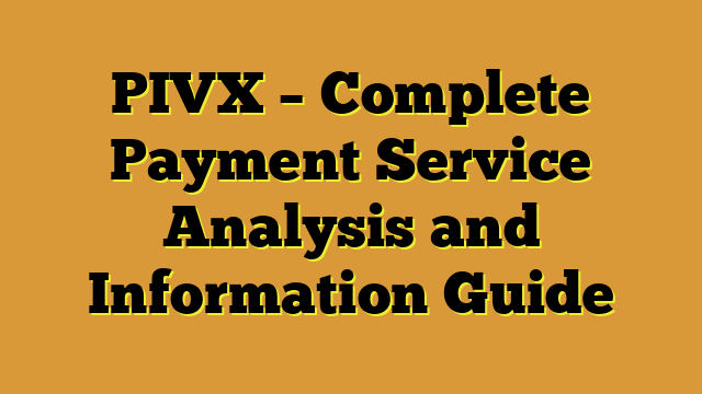 PIVX – Complete Payment Service Analysis and Information Guide