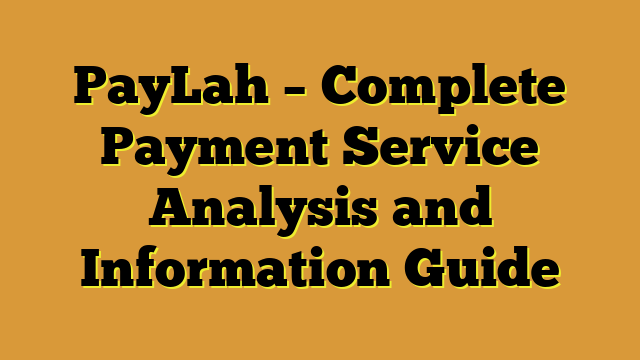 PayLah – Complete Payment Service Analysis and Information Guide