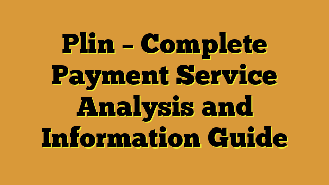 Plin – Complete Payment Service Analysis and Information Guide