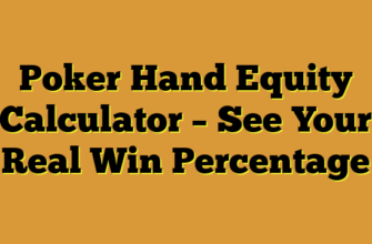 Poker Hand Equity Calculator – See Your Real Win Percentage