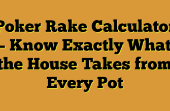 Poker Rake Calculator – Know Exactly What the House Takes from Every Pot
