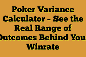 Poker Variance Calculator – See the Real Range of Outcomes Behind Your Winrate