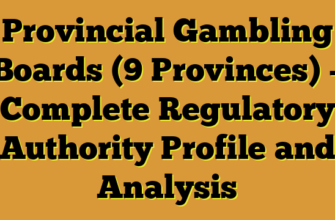 Provincial Gambling Boards (9 Provinces) – Complete Regulatory Authority Profile and Analysis