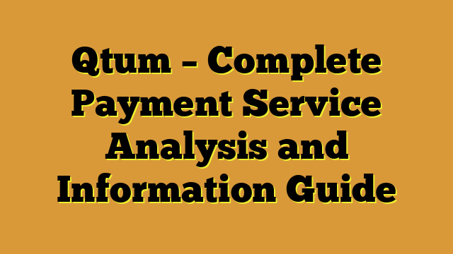 Qtum – Complete Payment Service Analysis and Information Guide