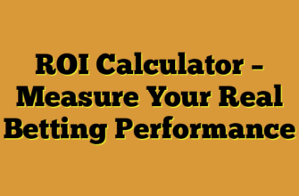 ROI Calculator β Measure Your Real Betting Performance