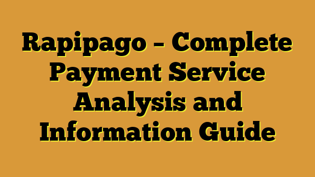 Rapipago – Complete Payment Service Analysis and Information Guide