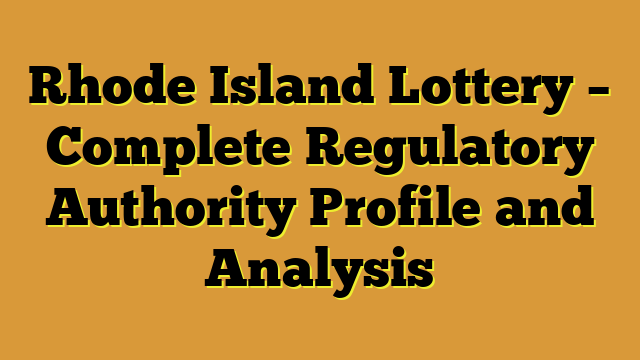 Rhode Island Lottery – Complete Regulatory Authority Profile and Analysis