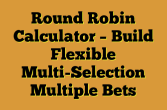 Round Robin Calculator – Build Flexible Multi-Selection Multiple Bets