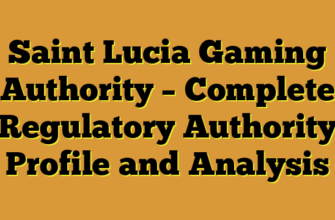 Saint Lucia Gaming Authority – Complete Regulatory Authority Profile and Analysis