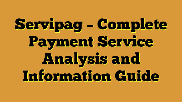 Servipag – Complete Payment Service Analysis and Information Guide