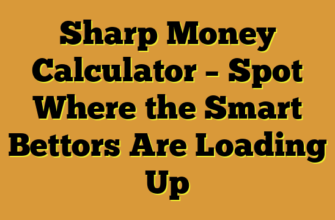 Sharp Money Calculator – Spot Where the Smart Bettors Are Loading Up
