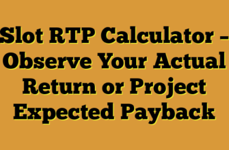 Slot RTP Calculator – Observe Your Actual Return or Project Expected Payback