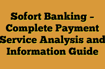 Sofort Banking – Complete Payment Service Analysis and Information Guide