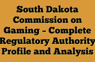 South Dakota Commission on Gaming – Complete Regulatory Authority Profile and Analysis