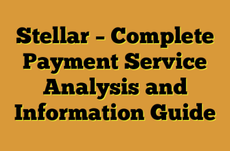 Stellar – Complete Payment Service Analysis and Information Guide