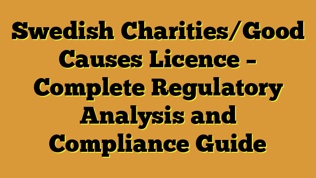 Swedish Charities/Good Causes Licence – Complete Regulatory Analysis and Compliance Guide