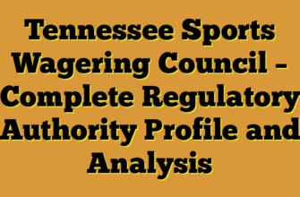 Tennessee Sports Wagering Council – Complete Regulatory Authority Profile and Analysis