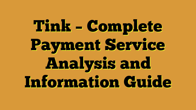 Tink – Complete Payment Service Analysis and Information Guide