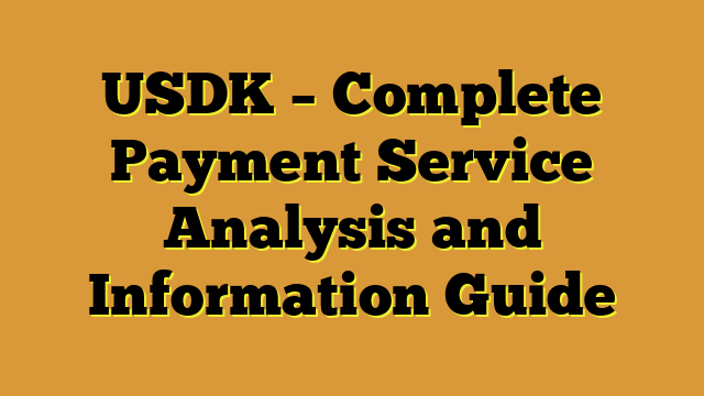USDK – Complete Payment Service Analysis and Information Guide