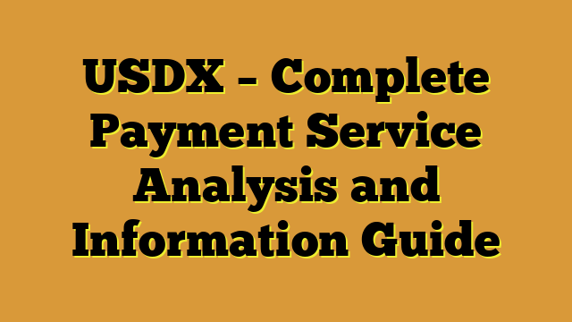 USDX – Complete Payment Service Analysis and Information Guide