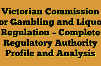Victorian Commission for Gambling and Liquor Regulation – Complete Regulatory Authority Profile and Analysis
