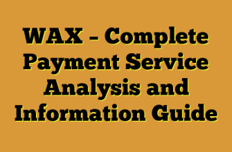 WAX – Complete Payment Service Analysis and Information Guide