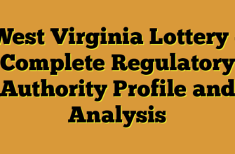 West Virginia Lottery – Complete Regulatory Authority Profile and Analysis