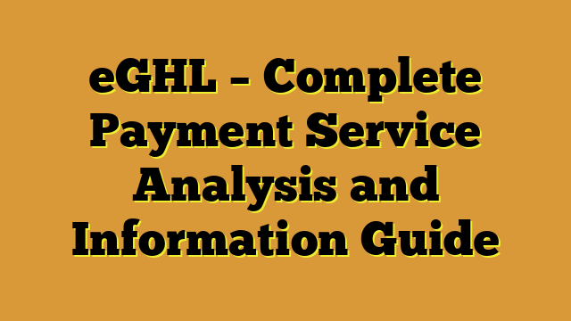 eGHL – Complete Payment Service Analysis and Information Guide